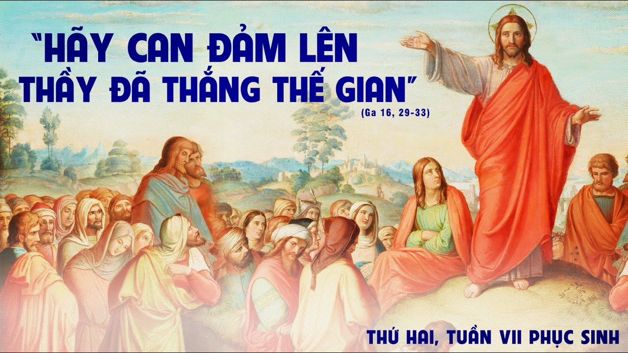THỨ HAI TUẦN 7 PHỤC SINH - NĂM A
